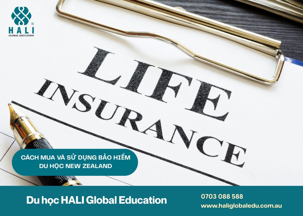 CÁCH MUA VÀ SỬ DỤNG BẢO HIỂM DU HỌC NEW ZEALAND