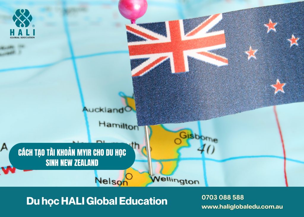 CÁCH TẠO TÀI KHOẢN MYIR CHO DU HỌC SINH NEW ZEALAND