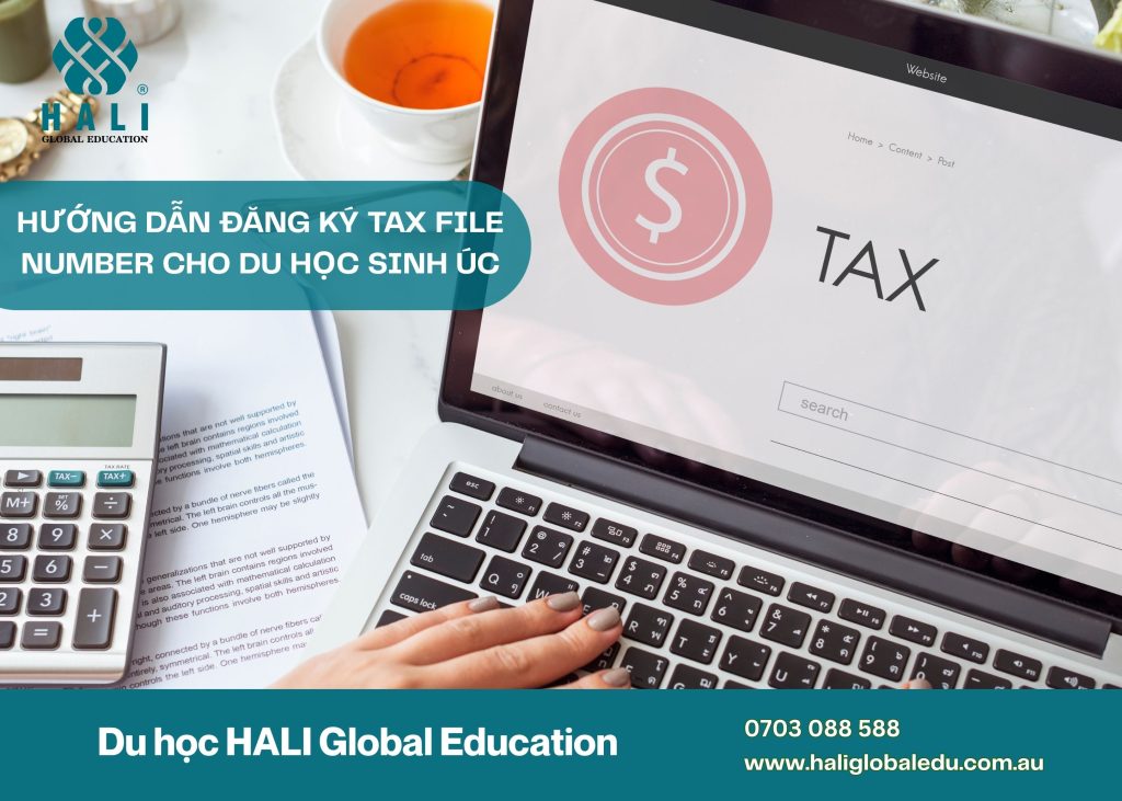 HƯỚNG DẪN ĐĂNG KÝ TAX FILE NUMBER CHO DU HỌC SINH ÚC